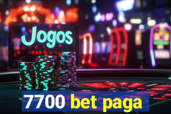 7700 bet paga